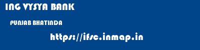 ING VYSYA BANK  PUNJAB BHATINDA    ifsc code